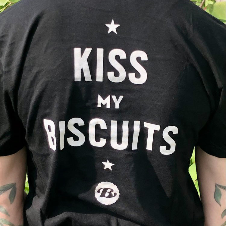 "Kiss my Biscuits"